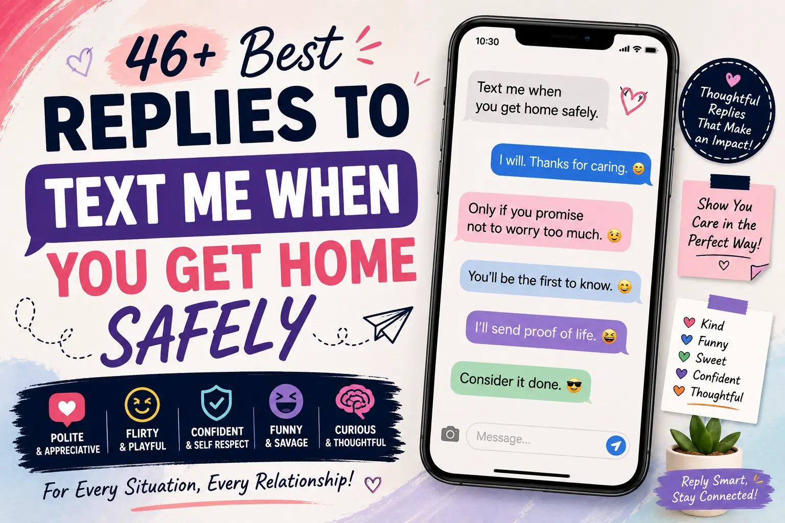 best replies to text me when you get home safely