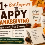 best responses to happy thanksgiving to you and your family