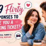 flirty responses to are you a parking ticket