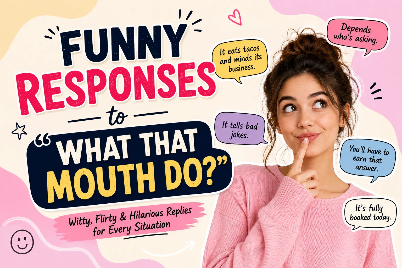 funny responses to what that mouth do