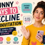 funny ways to decline an invitation