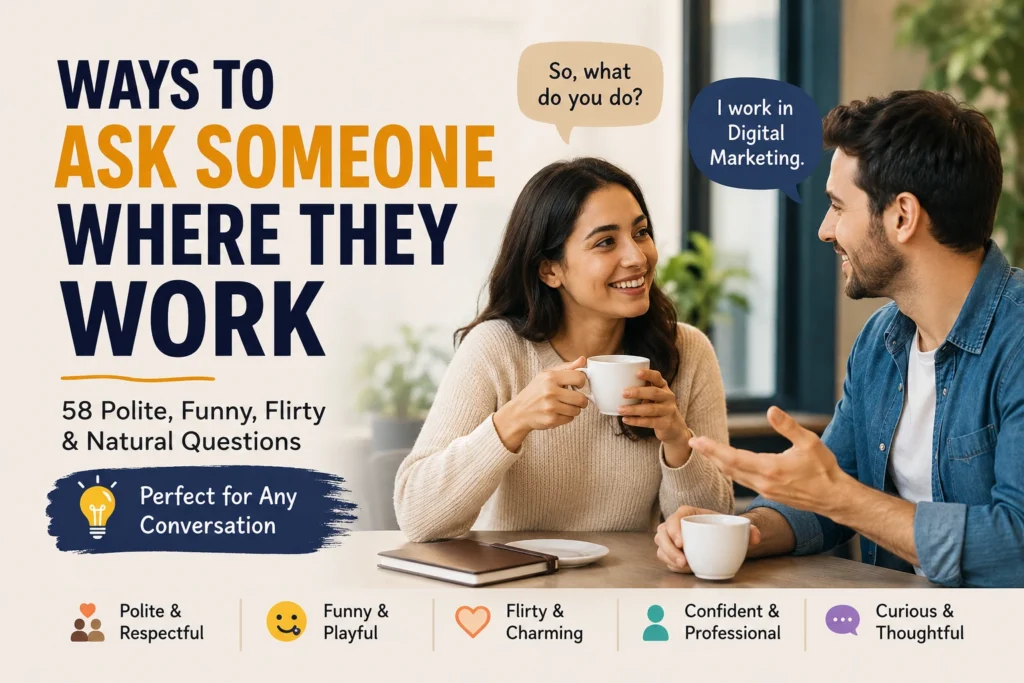 ways to ask someone where they work
